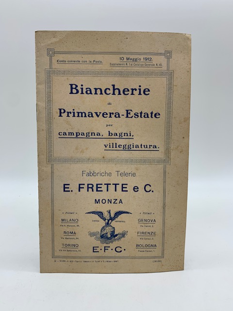 E. Frette e C. Biancherie di primavera-estate per campagna, bagni, villeggiatura. Catalogo 10 maggio 1912